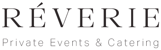 RÉVERIE — Private Events & Catering